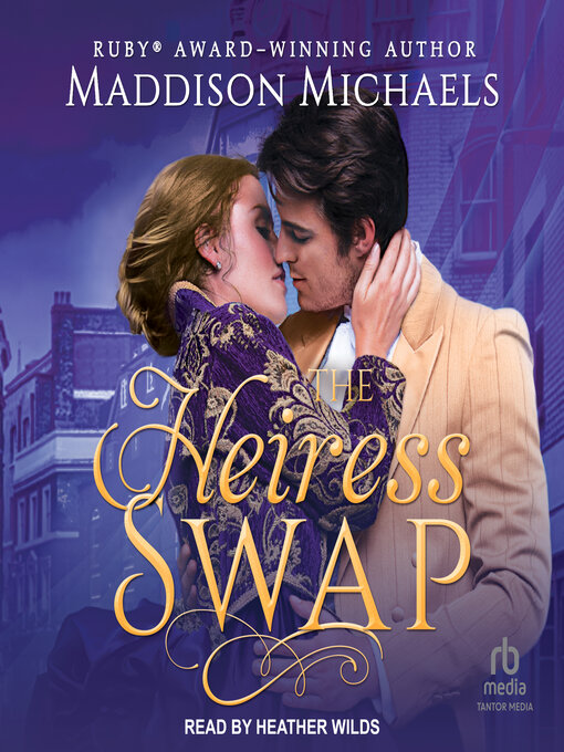 Title details for The Heiress Swap by Maddison Michaels - Available